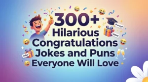 Hilarious Congratulations Jokes and Puns Everyone Will Love