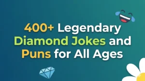 Legendary Diamond Jokes and Puns for All Ages