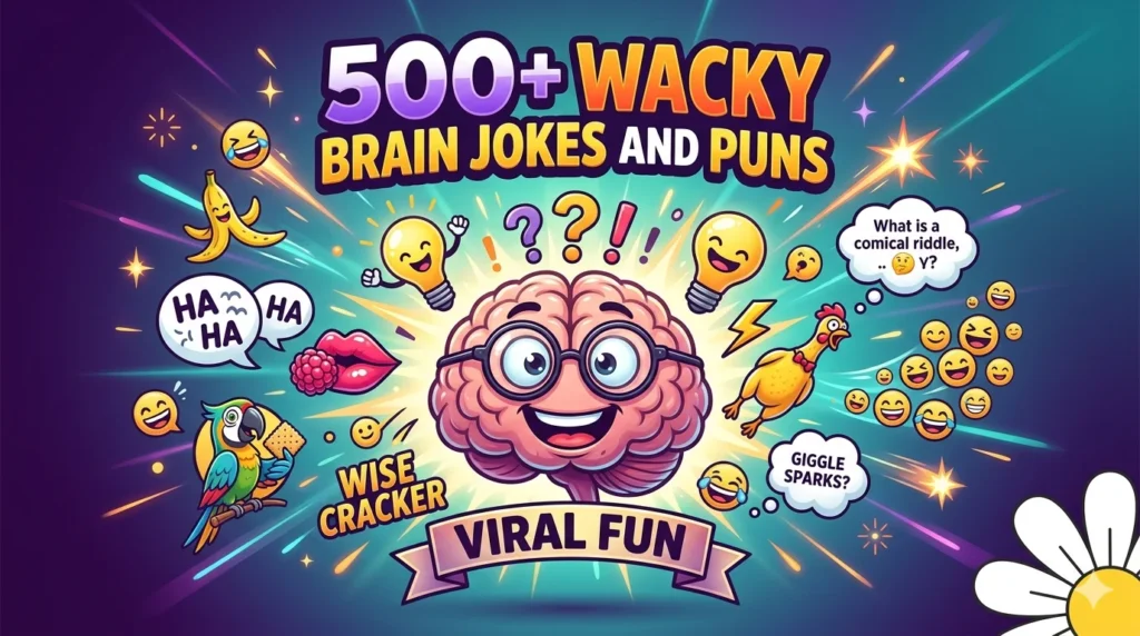 Wacky Brain Jokes and Puns Viral Fun