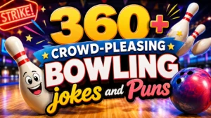 Crowd-Pleasing Bowling jokes and Puns